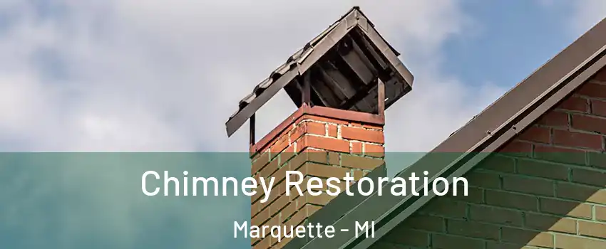  Chimney Restoration Marquette - MI